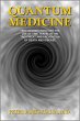 Quantum Medicine: True Stories... - Bild 1
