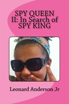Spy Queen II: In Search Of Spy King (eBook, ePUB) - Anderson, Leonard