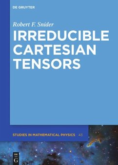 Irreducible Cartesian Tensors - Snider, Robert F.