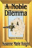 A Noble Dilemma (eBook, ePUB)