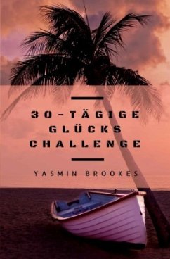 30-tägige Glücks Challenge - Brookes, Yasmin