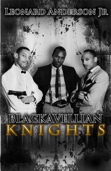 The Blackavellian Knights Part 1 (eBook, ePUB) The Blackavellian Knights Part 1 (eBook, ePUB)