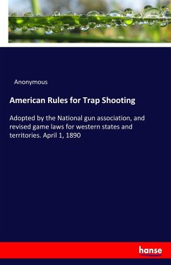 American Rules for Trap Shooting - Anonymous