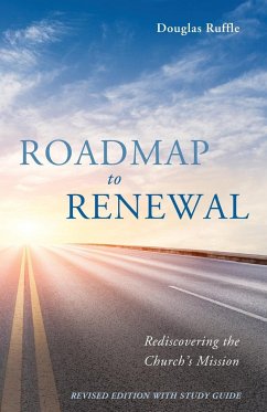 Roadmap to Renewal - Ruffle, Douglas