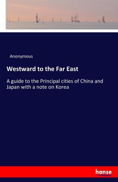 Westward to the Far East - Anonymous