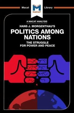 An Analysis of Hans J. Morgenthau's Politics Among Nations - Pardo, Ramon Pacheco