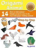 Origami Animal: Bird - 14 Easy-Projects Fold Animal Papercraft Step-by-Step. (eBook, ePUB) Origami Animal: Bird - 14 Easy-Projects Fold Animal Papercraft Step-by-Step. (eBook, ePUB)