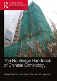 The Routledge Handbook of Chinese Criminology