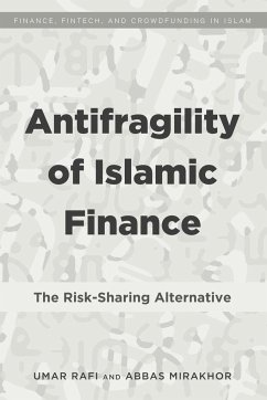 Antifragility of Islamic Finance - Rafi, Umar;Mirakhor, Abbas