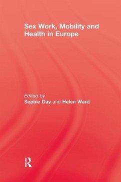 Sex Work, Mobility & Health - Day, Sophie; Ward, Helen