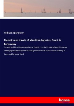 Memoirs and travels of Mauritius Augustus, Count de Benyowsky - Nicholson, William