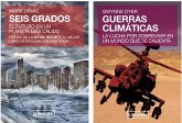 Cambio climático : seis grados y guerras climáticas Cambio climático : seis grados y guerras climáticas