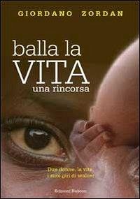 Cover Balla la vita. Una rincorsa