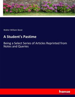 A Student's Pastime - Skeat, Walter William