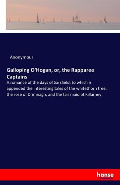 Galloping O'Hogan, or, the Rapparee Captains