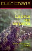 La pelle del serpente (Storie della guerra fredda, #1) (eBook, ePUB)
