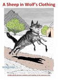 A Sheep in Wolf's Clothing (eBook, ePUB) A Sheep in Wolf's Clothing (eBook, ePUB)