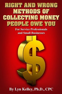 Cover Right and Wrong Methods of Collecting Money People Owe You (eBook, ePUB)