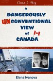 Dangerously Unconventional View of Canada (eBook, ePUB)