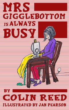 Mrs Gigglebottom Is Always Busy (eBook, ePUB) - Reed, Colin