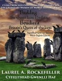 Buddug, Brenhines Iceni Prydain/Boudicca, Britain's Queen of the Iceni (Cyfres Merched Chwedlonol yn Hanes y Byd, #2) (eBook, ePUB) Buddug, Brenhines Iceni Prydain/Boudicca, Britain's Queen of the Iceni (Cyfres Merched Chwedlonol yn Hanes y Byd, #2) (eBook, ePUB)