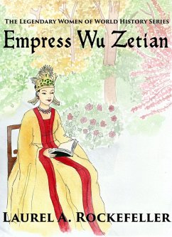 Cover Empress Wu Zetian (The Legendary Women of World History, #5) (eBook, ePUB)