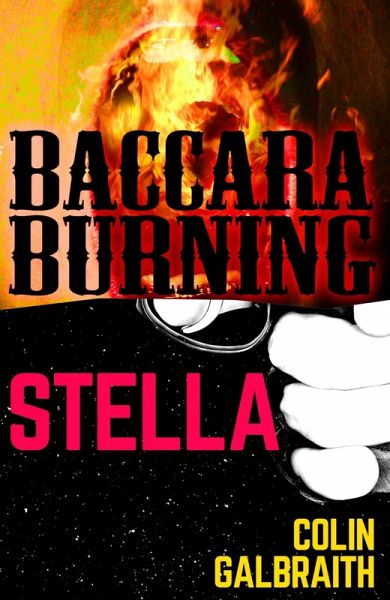 Stella & Baccara Burning (eBook, ePUB) Stella & Baccara Burning (eBook, ePUB)