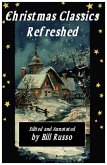 Christmas Classics Refreshed (eBook, ePUB) Christmas Classics Refreshed (eBook, ePUB)