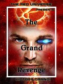 The Grand Revenge (eBook, ePUB) The Grand Revenge (eBook, ePUB)