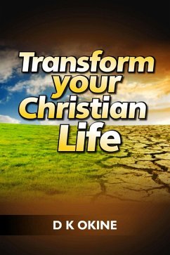 Cover Transform Your Christian Life (eBook, ePUB)
