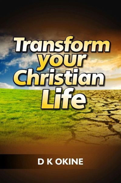 Transform Your Christian Life (eBook, ePUB)
