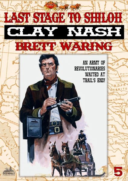 Clay Nash 5: Last Stage to Shiloh (eBook, ePUB)