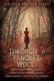 Through a Tangled Wood (eBook, ePUB) Through a Tangled Wood (eBook, ePUB)