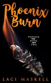 Phoenix Burn (eBook, ePUB) Phoenix Burn (eBook, ePUB)