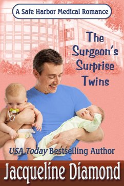 The Surgeon's Surprise Twins (Safe Harbor Medical, #6) (eBook, ePUB) - Diamond, Jacqueline