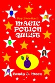 Magic Potion Quest (Magic Stone Hunt, #3) (eBook, ePUB) Magic Potion Quest (Magic Stone Hunt, #3) (eBook, ePUB)