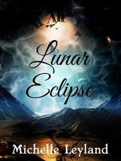 Lunar Eclipse (eBook, ePUB) - Leyland, Michelle