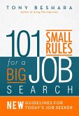 101 Small Rules for a Big Job Search: New Guidelines for Today's Job Seeker (eBook, ePUB)