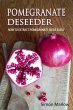 Pomegranate Deseeder: How to Extract... - Bild 1