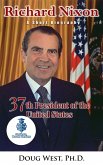 Richard Nixon: A Short Biography - 37th President of the United States (eBook, ePUB) Richard Nixon: A Short Biography - 37th President of the United States (eBook, ePUB)