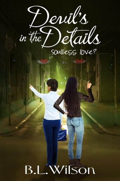 Devil's In The Details, Soulless Love? (eBook, ePUB) Devil's In The Details, Soulless Love? (eBook, ePUB)
