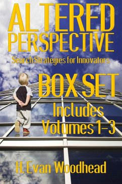 Altered Perspective: Search Strategies for Innovators (Box Set) (eBook, ePUB) - Woodhead, H. Evan