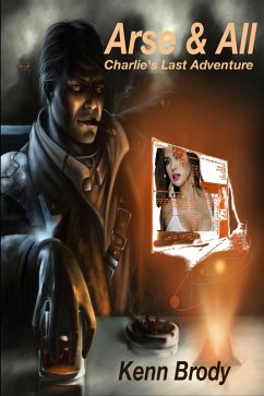 Cover Arse & All - Charlie's Last Adventure (eBook, ePUB)