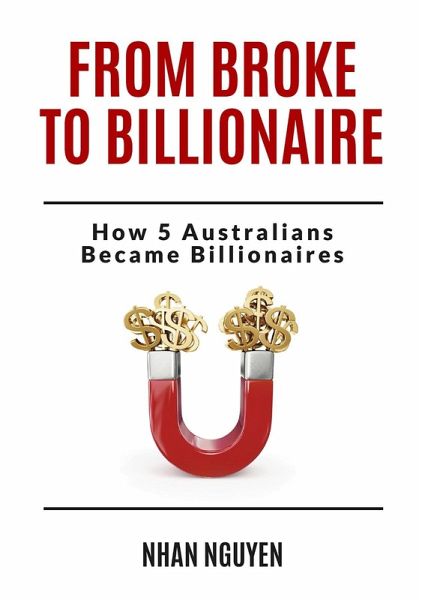 From Broke to Billionaire (eBook, ePUB)