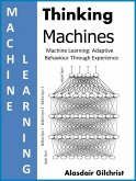Machine Learning: Adaptive Behaviour Through Experience (Thinking Machines) (eBook, ePUB)