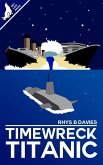 Timewreck Titanic (eBook, ePUB)