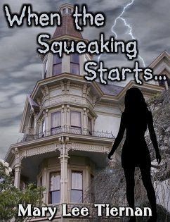 When the Squeaking Starts... (eBook, ePUB) - Tiernan, Mary Lee