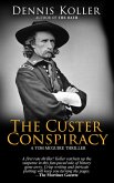 The Custer Conspiracy (eBook, ePUB)