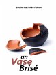 Un Vase Brisé (Special Series, #2)... - Bild 1