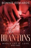 Whole Lot O' Love (The Brantons, #3) (eBook, ePUB)